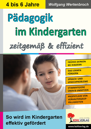 Pädagogik im Kindergarten … zeitgemäß & effizient von Wertenbroch,  Wolfgang