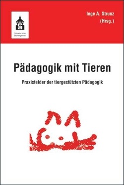 Pädagogik mit Tieren von Strunz,  Inge Angelika