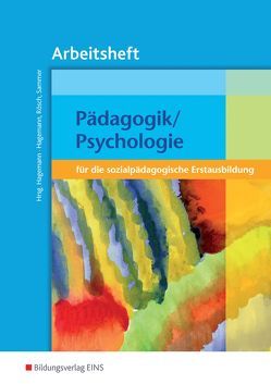Pädagogik/Psychologie für die sozialpädagogische Erstausbildung -… von Hagemann,  Christine Nina, Rösch,  Christoph, Sammer,  Anneliese