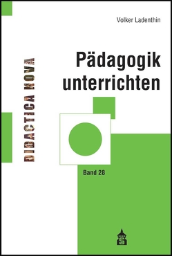 Pädagogik unterrichten von Ladenthin,  Volker, Martial,  Ingbert von