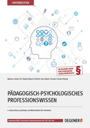 Pädagogisch-psychologisches Professionswissen von Dr. Kollbach-Fröhlich,  Birgit, Franke,  Mathias, Meier,  Jens, Schulte-Vieting,  Donata