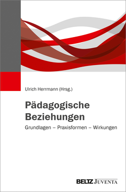 Pädagogische Beziehungen von Herrmann,  Ulrich