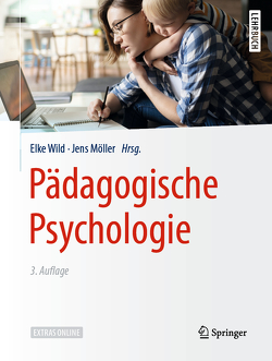 Pädagogische Psychologie von Möller,  Jens, Wild,  Elke