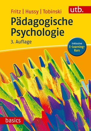 Pädagogische Psychologie von Fritz,  Annemarie, Hussy,  Walter, Tobinski,  David