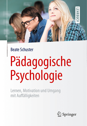 Pädagogische Psychologie von Schuster,  Beate