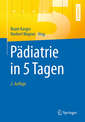 Pädiatrie in 5 Tagen von Karges,  Beate, Wagner,  Norbert