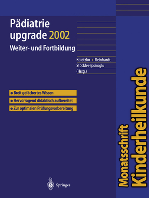 Pädiatrie upgrade 2002 von Koletzko,  B., Reinhardt,  D., Stöckler-Ipsiroglu,  S.