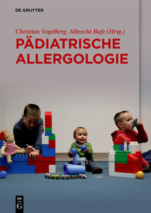 Pädiatrische Allergologie von Bufe,  Albrecht, Vogelberg,  Christian