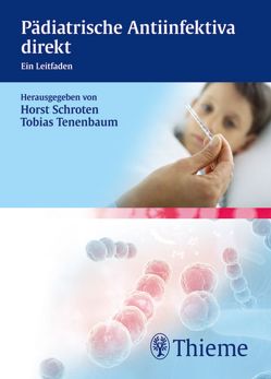 Pädiatrische Antiinfektiva direkt von Schroten,  Horst, Tenenbaum,  Tobias