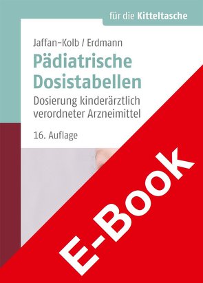 Pädiatrische Dosistabellen von Erdmann,  Harald, Jaffan-Kolb,  Linda, Janssen,  Folker, von Harnack,  Gustaf-Adolf
