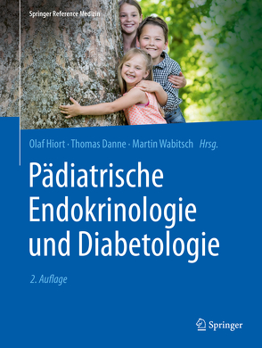 Pädiatrische Endokrinologie und Diabetologie von Danne,  Thomas, Hiort,  Olaf, Wabitsch,  Martin