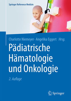 Pädiatrische Hämatologie und Onkologie von Eggert,  Angelika, Niemeyer,  Charlotte