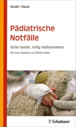 Pädiatrische Notfälle von Kurath,  Stefan, Resch,  Bernhard