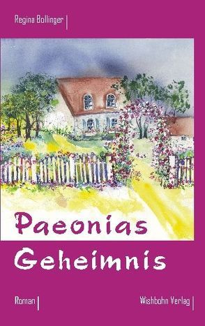 Paeonias Geheimnis von Bohn,  Michael, Bollinger,  Regina, Weyers,  Gabriele
