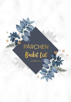 Pärchen Bucket List – 100 Erlebnisse, die wir miteinander teilen wollen von Love List