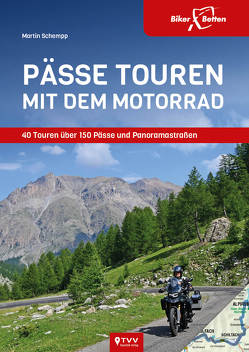 Pässetouren mit dem Motorrad von Harasim,  Sylva