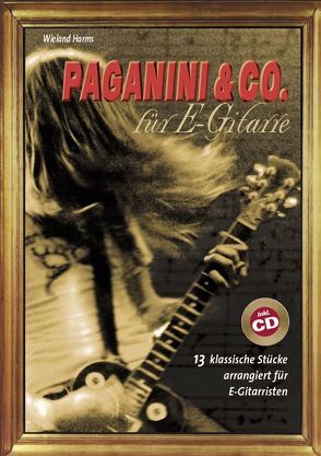 Paganini & Co. für E-Gitarre von Harms,  Wieland