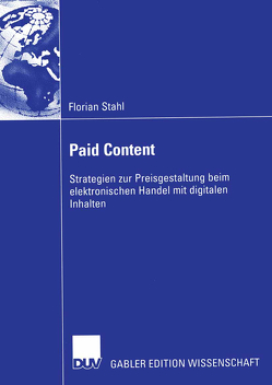 Paid Content von Schmid,  Prof. Dr. Beat, Stahl,  Florian