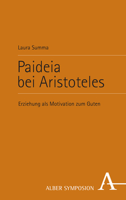 Paideia bei Aristoteles von Summa,  Laura