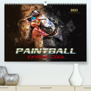 Paintball – extrem cool (Premium, hochwertiger DIN A2 Wandkalender 2023, Kunstdruck in Hochglanz) von Roder,  Peter