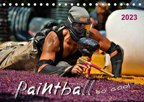 Paintball – so cool (Tischkalender 2023 DIN A5 quer) von Roder,  Peter