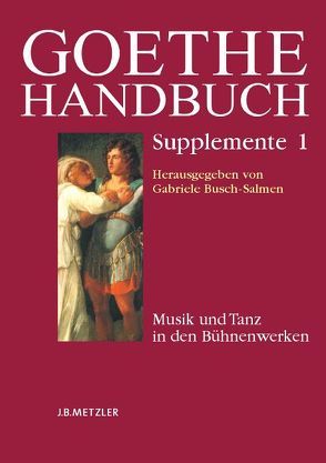 Paket: Goethe Supplemente Band 1-3 von Beyer,  Andreas, Busch-Salmen,  Gabriele, Jeßing,  Benedikt, Osterkamp,  Ernst, Wenzel,  Manfred