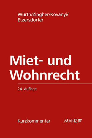PAKET: Miet- und Wohnrecht 24. Auflage von Etzersdorfer,  Ingmar, Kovanyi,  Peter, Würth,  Helmut, Zingher,  Madeleine
