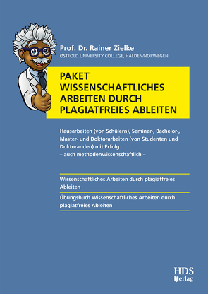 Paket Wissenschaftliches Arbeiten durch plagiatfreies Ableiten von Zielke,  Rainer
