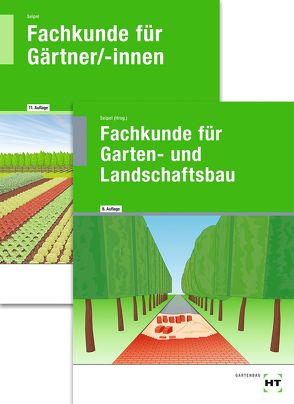 Paketangebot Fachkunde für Gärtner + Fachkunde für Garten- und Landschaftsbau von Seipel,  Holger