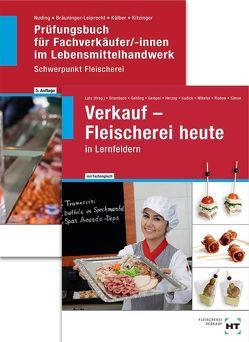 Paketangebot Verkauf – Fleischerei heute und Prüfungsbuch Fachverkäufer/-innen von Bräuninger-Leiprecht,  Elisabeth, Dr. Brombach,  Christine, Dr. Mikelat,  Olaf, Gehling,  Johannes, Gempel,  Fritz, Herzog,  Christiane, Kälber,  Ursula, Kitzinger,  Renate, Kudick,  Klaus-Dieter, Latz,  Norbert, Nuding,  Helmut, Ristow,  Bianca, Simon,  Christina