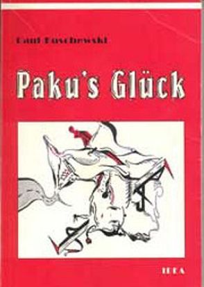 Paku’s Glück von Kuschewski,  Paul