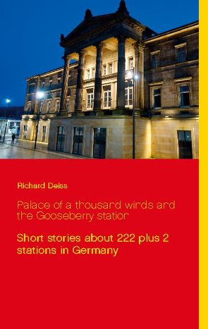 Palace of a thousand winds and the Gooseberry station von Deiss,  Richard