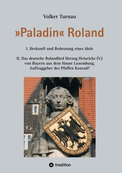 »Paladin« Roland von Feldbaum,  Dr. Matthias, Feldbaum,  Matthias, Turnau,  Volker