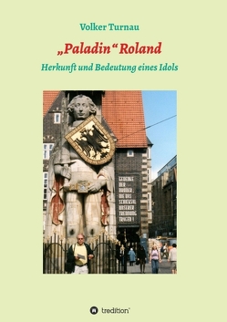 „Paladin“ Roland von Feldbaum,  Dr. Matthias, Turnau,  Volker