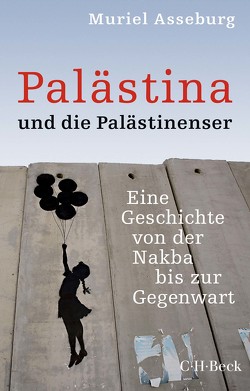 Palästina und die Palästinenser von Asseburg,  Muriel