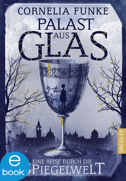 Palast aus Glas von Funke,  Cornelia, Mumot,  André