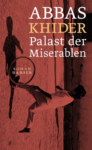 Palast der Miserablen von Khider,  Abbas