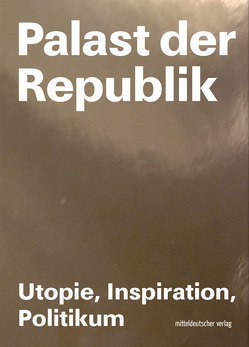 Palast der Republik von Kunsthalle Rostock, Neumann,  Elke
