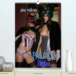 Palazzo Nudes (Premium, hochwertiger DIN A2 Wandkalender 2023, Kunstdruck in Hochglanz) von Comandante,  Andreas