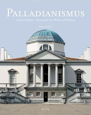 Palladianismus von Oechslin,  Werner