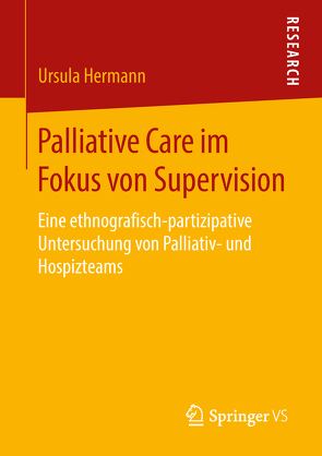 Palliative Care im Fokus von Supervision von Hermann,  Ursula