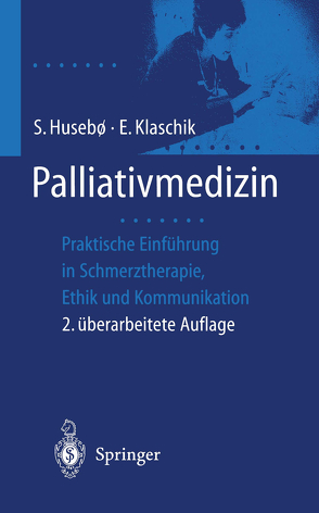 Palliativmedizin von Henkel,  Wilma, Husebö,  S., Jaspers,  Birgit, Klaschik,  E., Sandgathe-Husebö,  B.