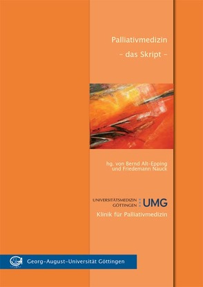 Palliativmedizin – das Skript von Alt-Epping,  Bernd, Nauck,  Friedemann