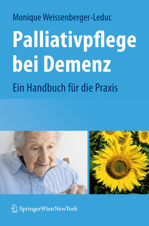 Palliativpflege bei Demenz von Weissenberger-Leduc,  Monique