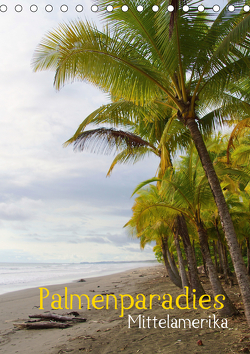 Palmenparadies – Mittelamerika (Tischkalender 2021 DIN A5 hoch) von M.Polok
