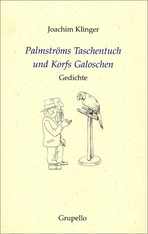 Palmströms Taschentuch, Korfs Galoschen von Klinger,  Joachim