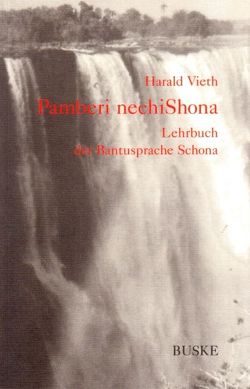 Pamberi nechiSchona. Lehrbuch der Bantusprache Schona von Luckner,  Ferdinand, Vieth,  Harald