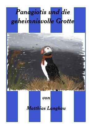 Panagiotis und die geheimnisvolle Grotte von Langkau,  Matthias