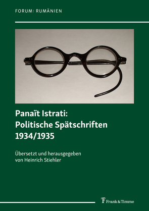 Panaït Istrati: Politische Spätschriften 1934/1935 von Stiehler,  Heinrich