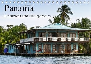 Panama – Finanzwelt und Naturparadies (Tischkalender 2018 DIN A5 quer) von boeTtchEr,  U